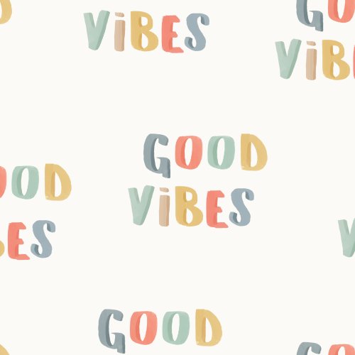 text that says "good vibes"