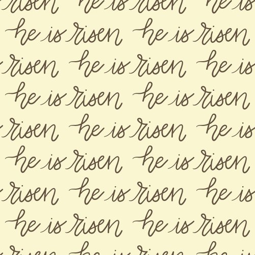 He is Risen cursive text