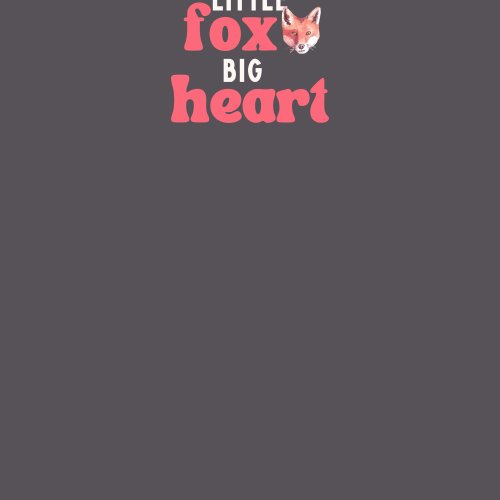 Graphic with the phrase "Little Fox Big Heart" in bold pink and white fonts. A watercolor fox head is positioned beside the word "fox," set against a dark grey background, creating a cute and heartfelt design.