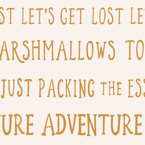 Seamless typography pattern featuring hand-lettered outdoor adventure phrases on a cream background in warm mustard tones.